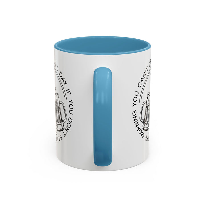 Can't Drink All Day - Accent Coffee Mug (11, 15oz)