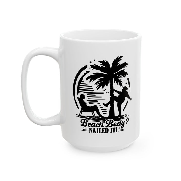Beach Body - Ceramic Mug, (11oz, 15oz)