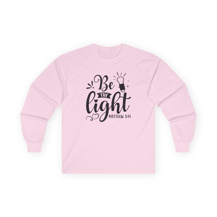 Be The Light - Unisex Ultra Cotton Long Sleeve Tee