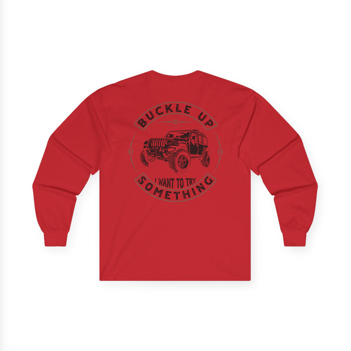 Buckle Up - Unisex Ultra Cotton Long Sleeve Tee