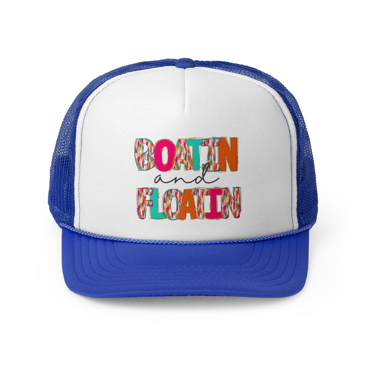 Boatin & Floatin - Foam Trucker Caps