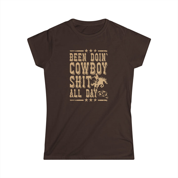 Been Doin' Cowboy Sh*t - Women's Softstyle Tee
