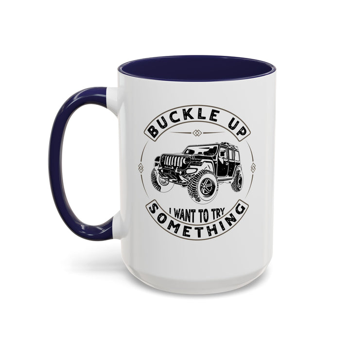 Buckle Up - Accent Coffee Mug (11, 15oz)