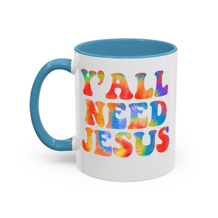 Y'All Need Jesus - Accent Coffee Mug (11, 15oz)