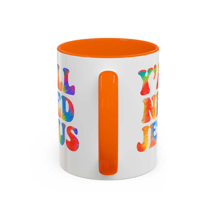 Y'All Need Jesus - Accent Coffee Mug (11, 15oz)