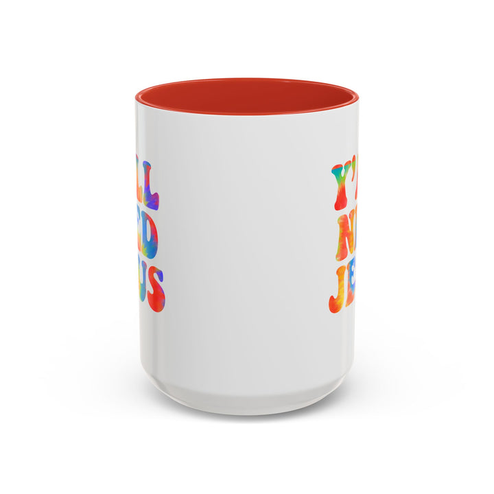 Y'All Need Jesus - Accent Coffee Mug (11, 15oz)