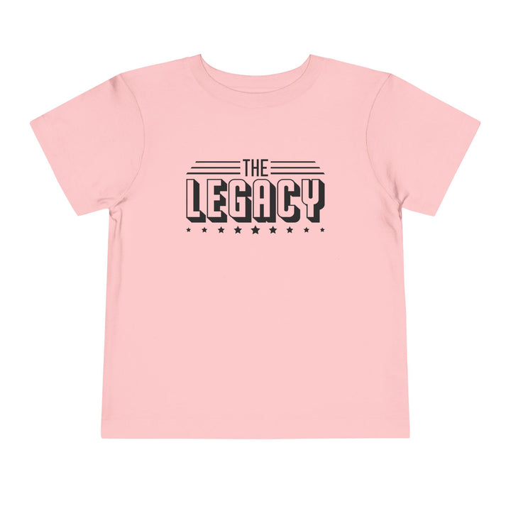 The Legacy - Toddler Short Sleeve Tee