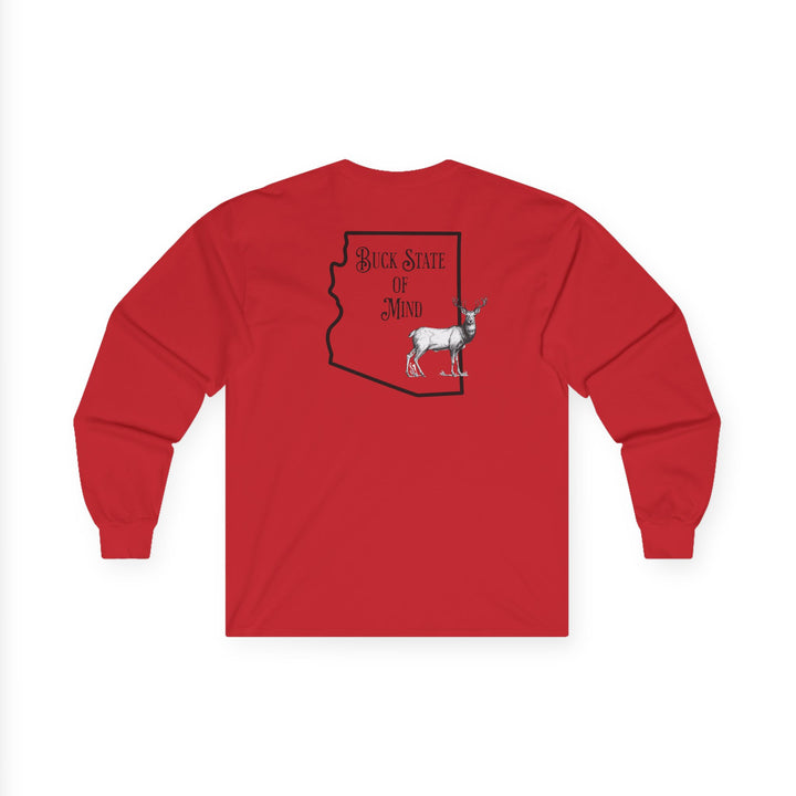 Buck State Of Mind - Unisex Ultra Cotton Long Sleeve Tee