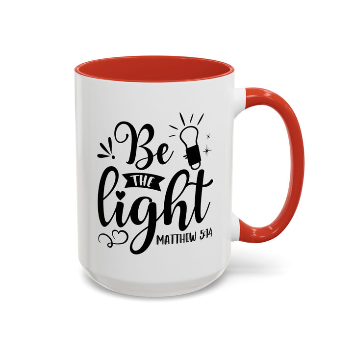 Be The light - Accent Coffee Mug (11, 15oz)
