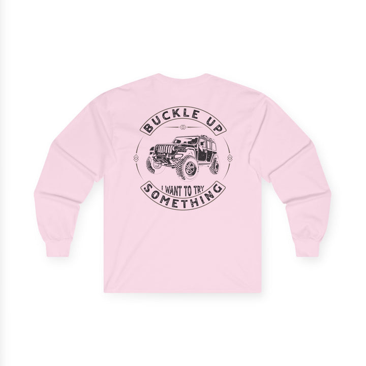 Buckle Up - Unisex Ultra Cotton Long Sleeve Tee