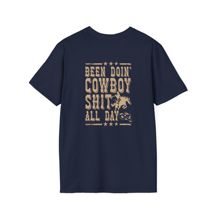 Been Doin' Cowboy Sh*t - Unisex Softstyle T-Shirt