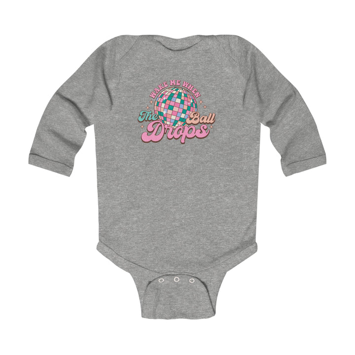 Wake Me When The Ball Drops - Infant Long Sleeve Bodysuit