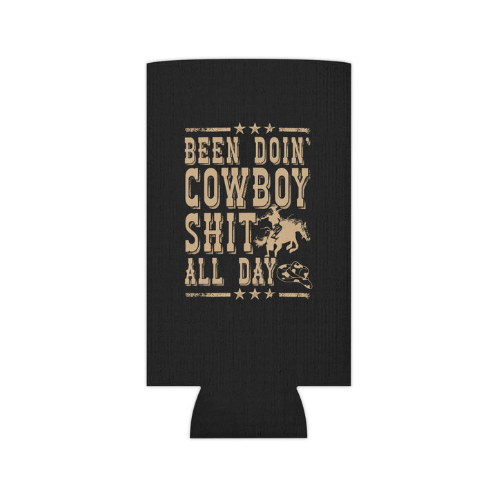 Been Doin Cowboy Sh*t - Can Cooler