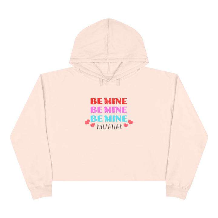 Be Mine Valentine - Crop Hoodie