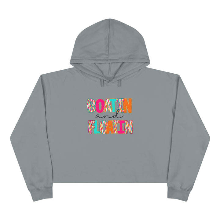 Boatin & Floatin - Crop Hoodie