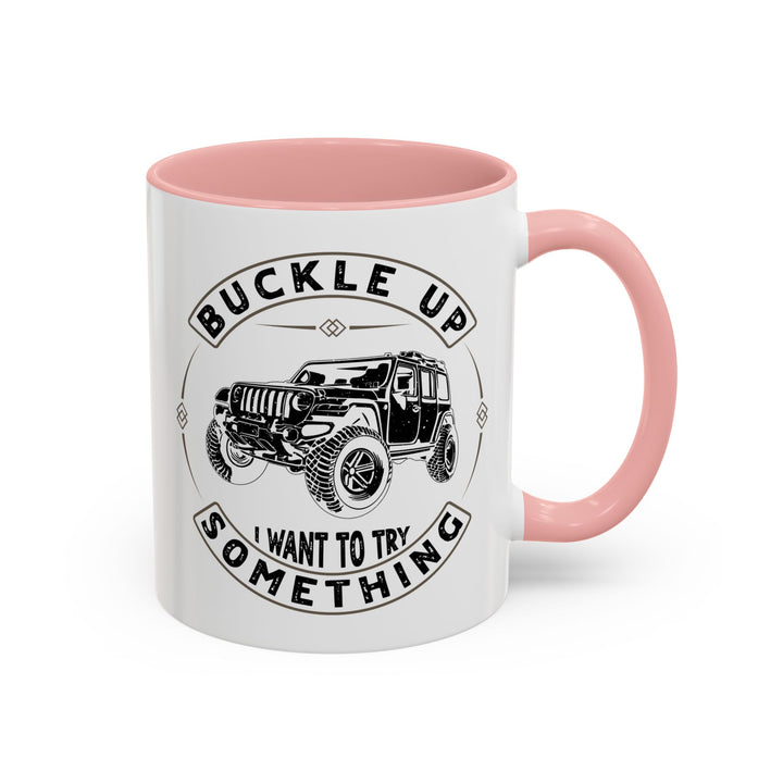 Buckle Up - Accent Coffee Mug (11, 15oz)