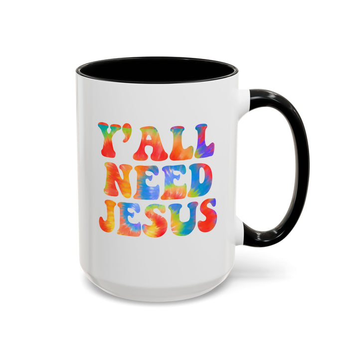 Y'All Need Jesus - Accent Coffee Mug (11, 15oz)