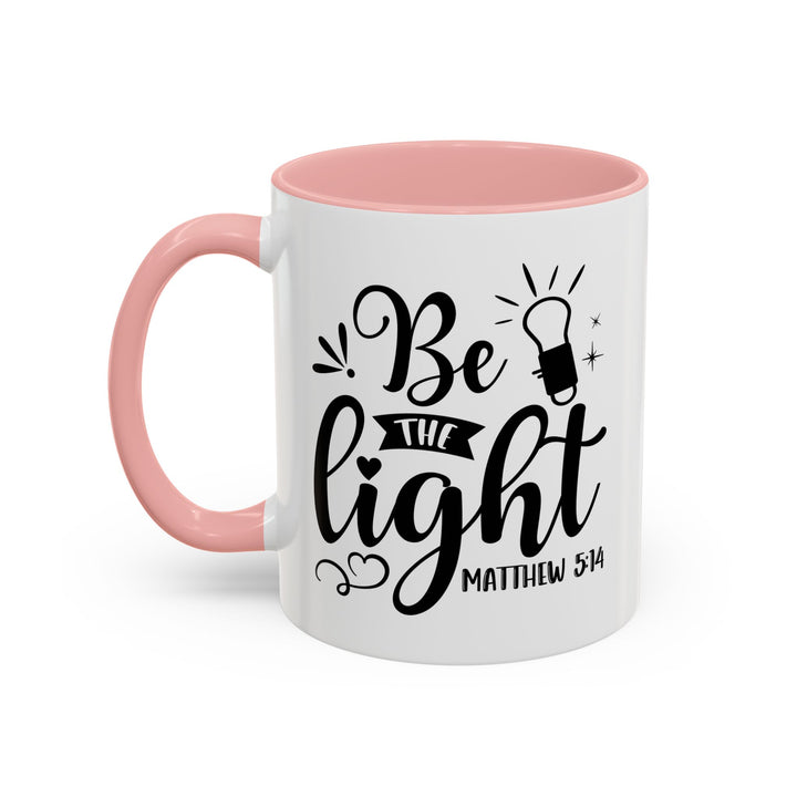 Be The light - Accent Coffee Mug (11, 15oz)