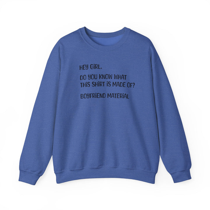 Boyfriend Material - Unisex Heavy Blend™ Crewneck Sweatshirt