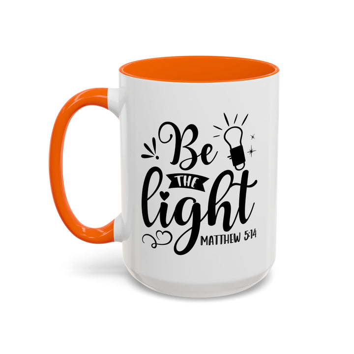 Be The light - Accent Coffee Mug (11, 15oz)