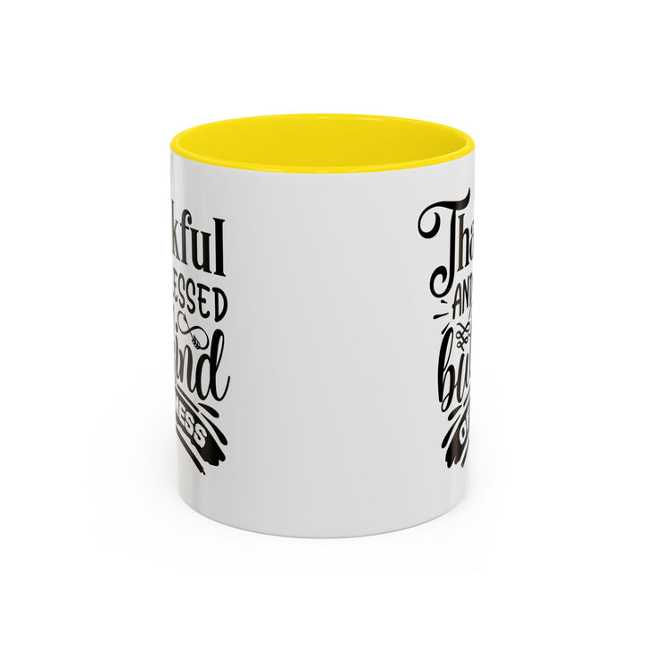 Thankful Blessed And Kind Of  A Mess - Accent Coffee Mug (11, 15oz)