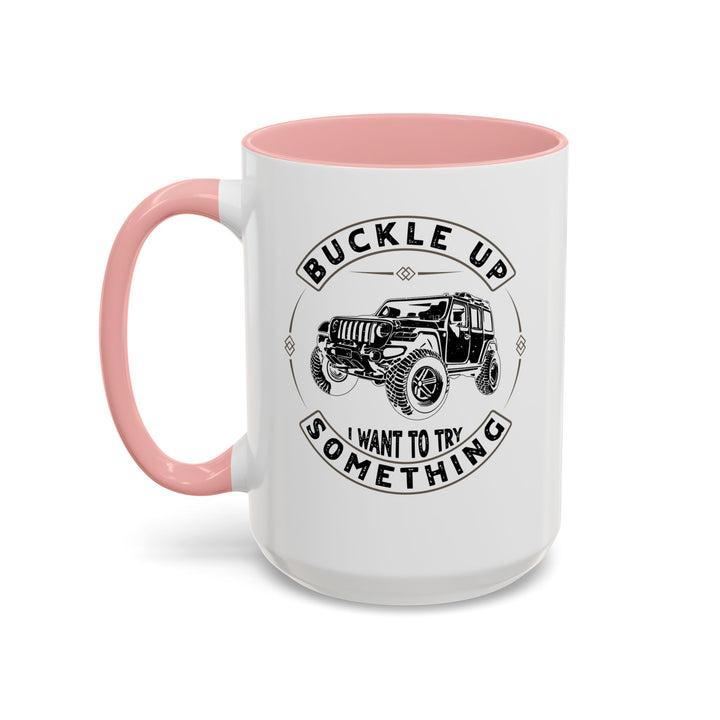 Buckle Up - Accent Coffee Mug (11, 15oz)