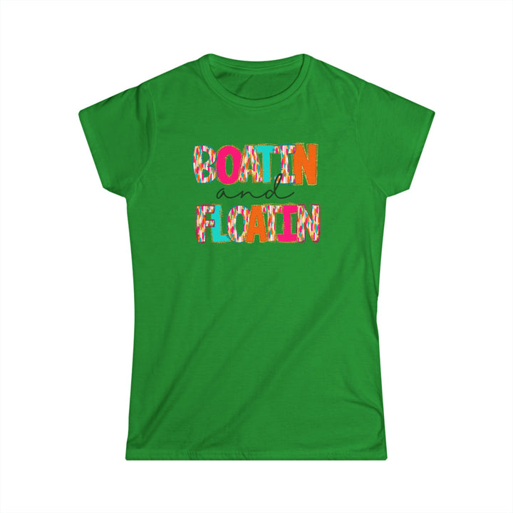 Boatin & Floatin - Women's Softstyle Tee