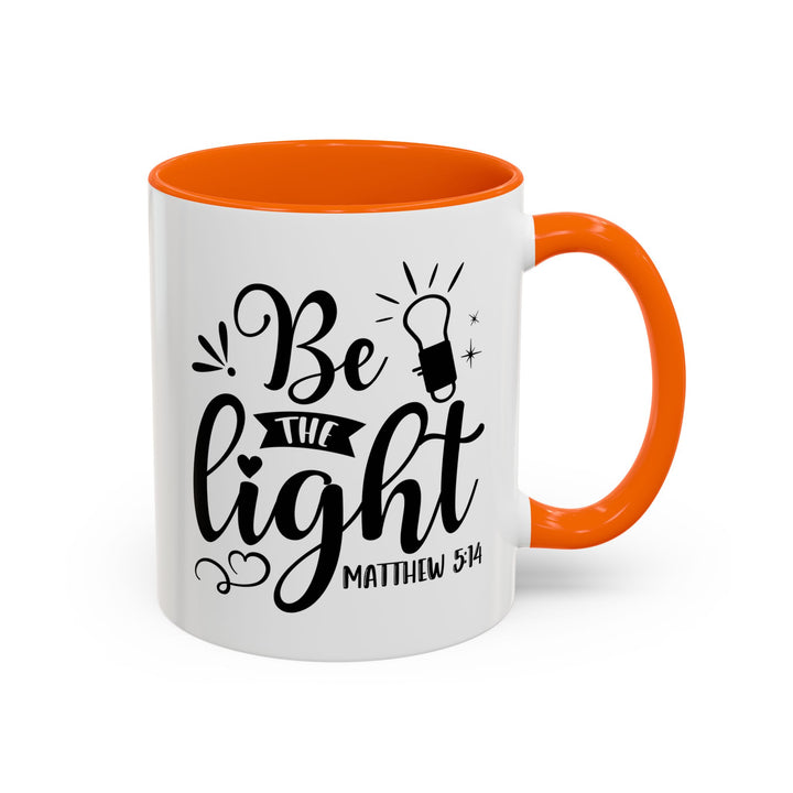 Be The light - Accent Coffee Mug (11, 15oz)