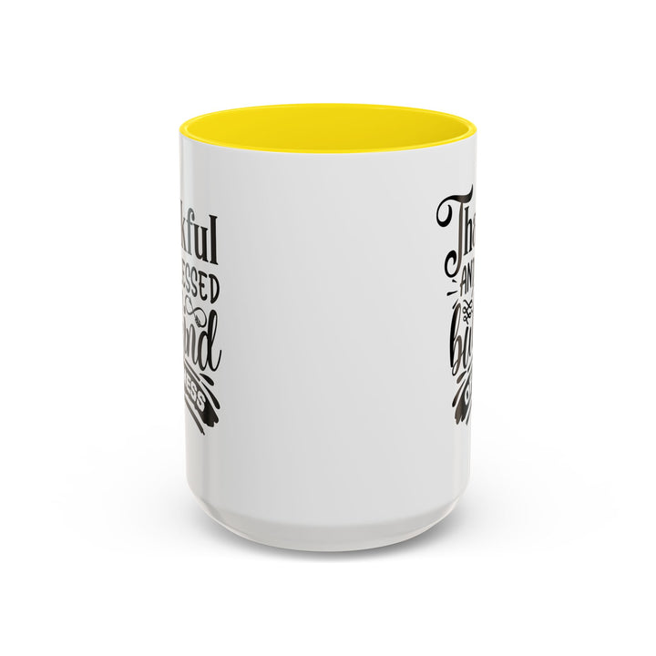 Thankful Blessed And Kind Of  A Mess - Accent Coffee Mug (11, 15oz)