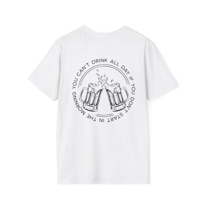 Can't Drink All Day - Unisex Softstyle T-Shirt