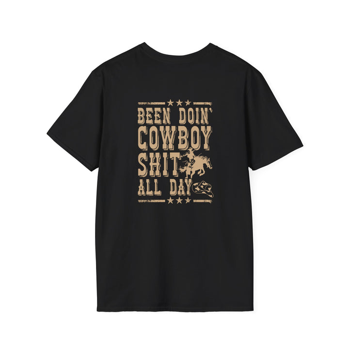 Been Doin' Cowboy Sh*t - Unisex Softstyle T-Shirt