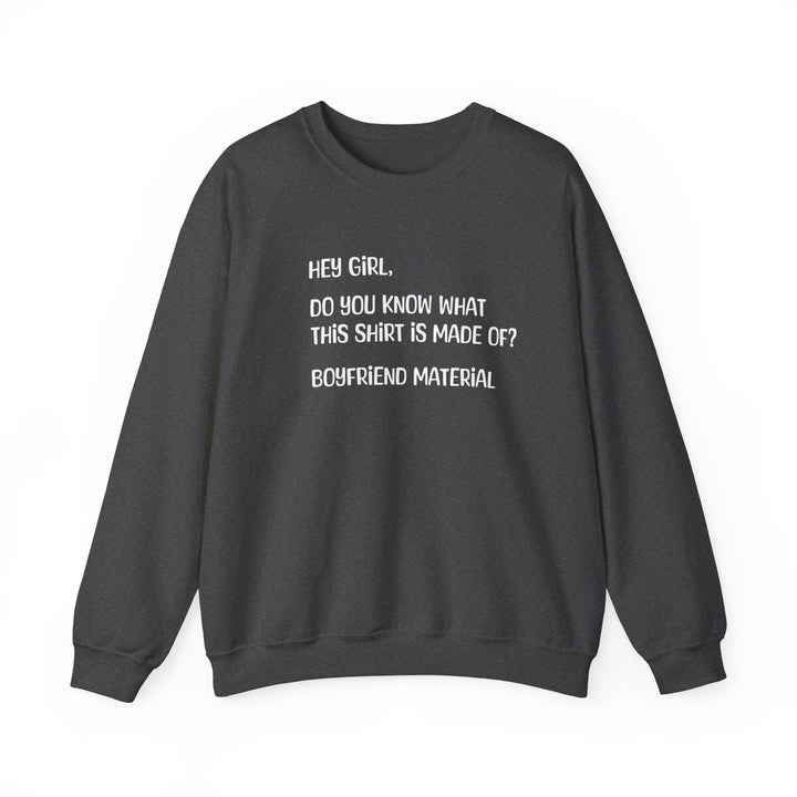 Boyfriend Material - Unisex Heavy Blend™ Crewneck Sweatshirt