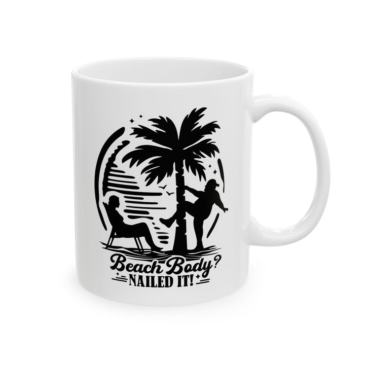 Beach Body - Ceramic Mug, (11oz, 15oz)