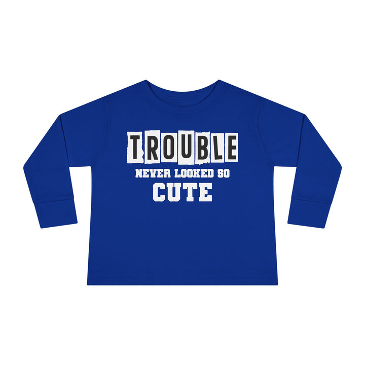 Trouble Never Looked So Cute - Toddler Long Sleeve Tee