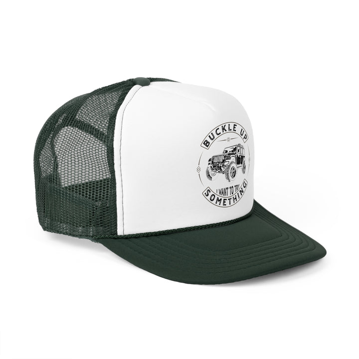 Buckle Up - Foam Trucker Caps