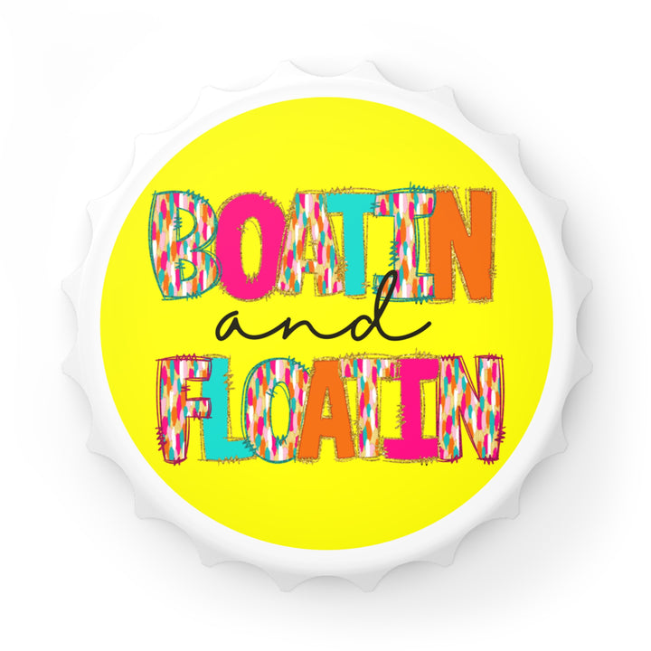 Boatin & Floatin - Bottle Opener