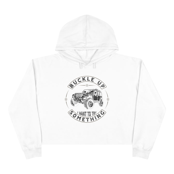 Buckle Up - Crop Hoodie