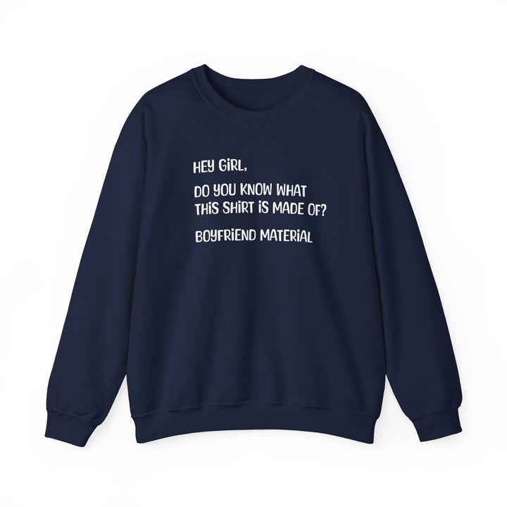 Boyfriend Material - Unisex Heavy Blend™ Crewneck Sweatshirt
