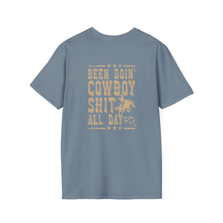 Been Doin' Cowboy Sh*t - Unisex Softstyle T-Shirt