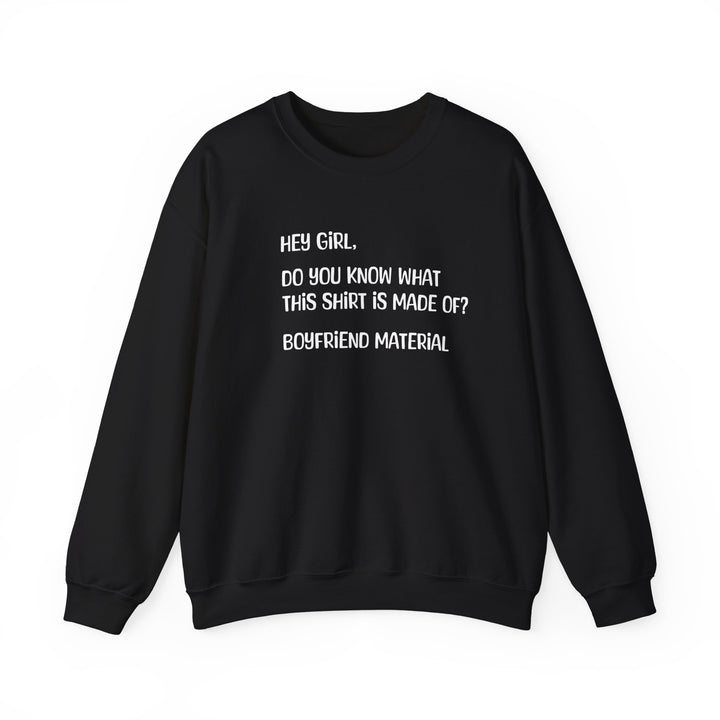 Boyfriend Material - Unisex Heavy Blend™ Crewneck Sweatshirt