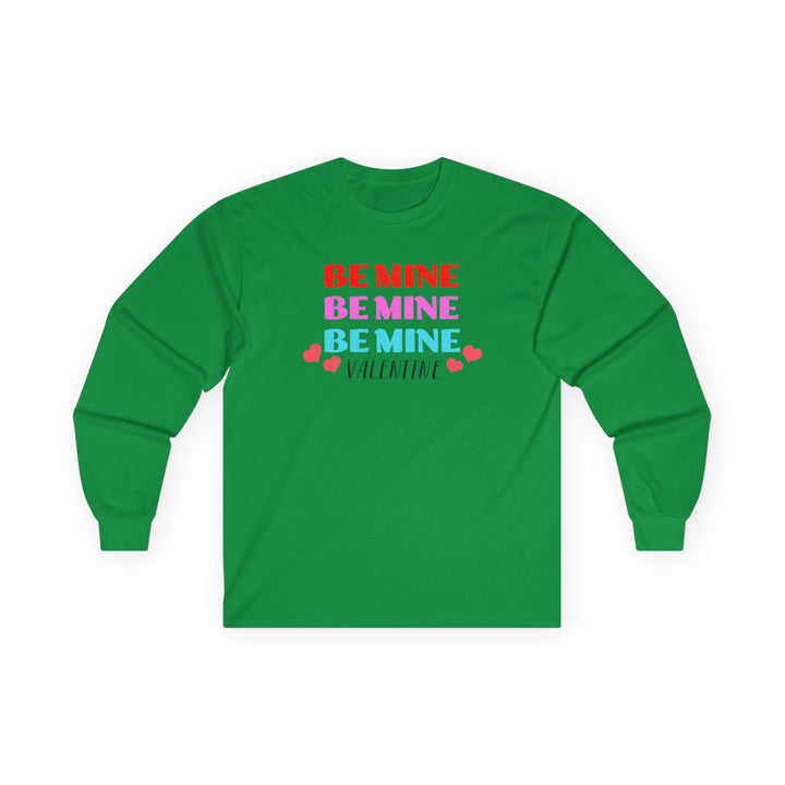 Be Mine Valentine - Unisex Ultra Cotton Long Sleeve Tee