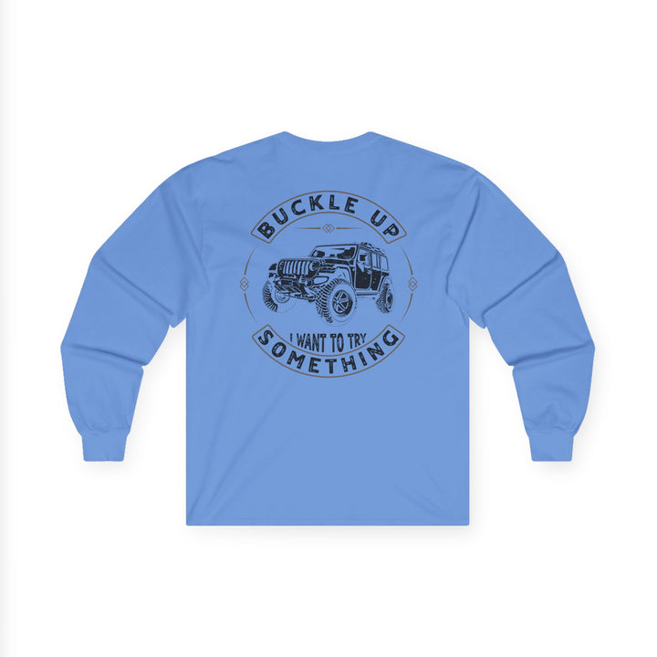 Buckle Up - Unisex Ultra Cotton Long Sleeve Tee
