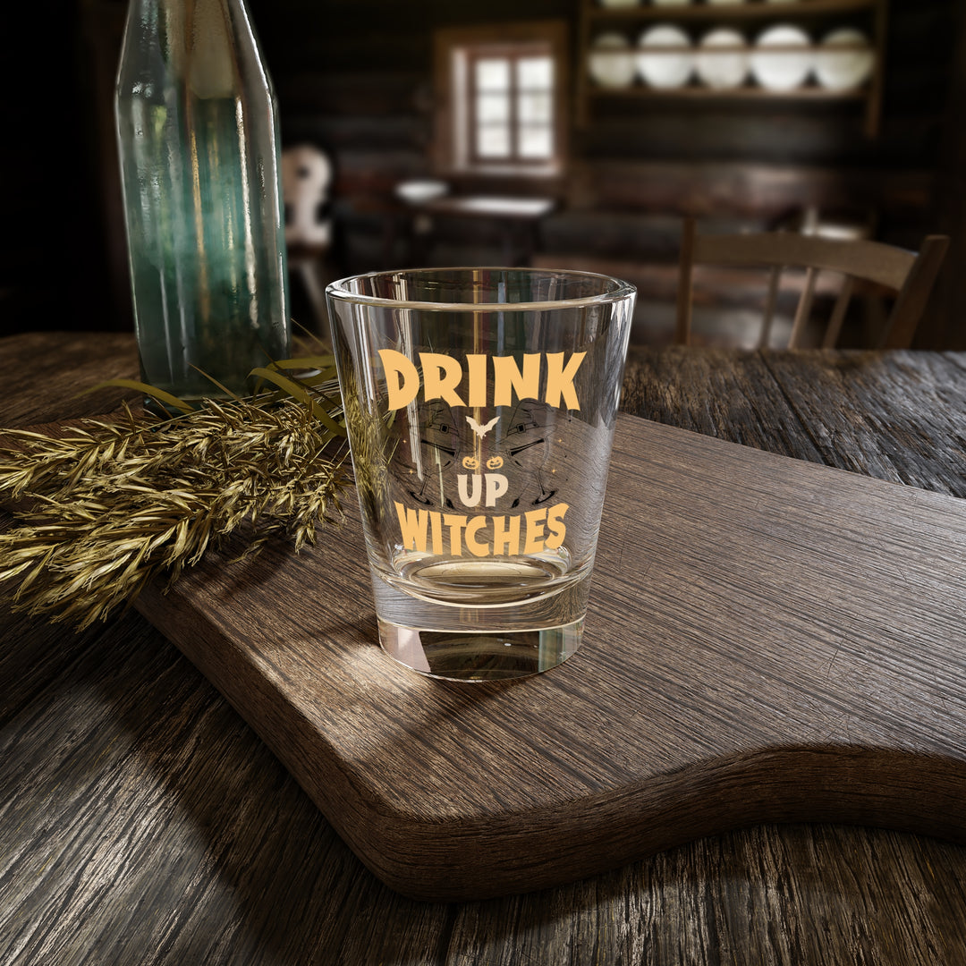 Drink Up Witches - Turbo Shot Glass