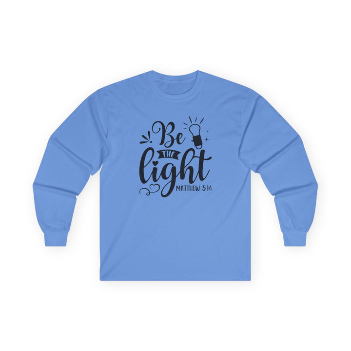 Be The Light - Unisex Ultra Cotton Long Sleeve Tee