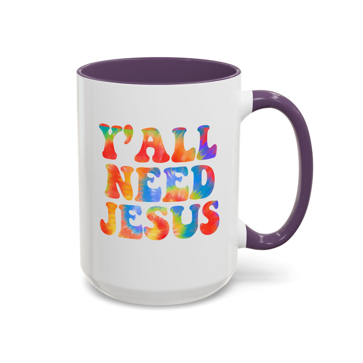 Y'All Need Jesus - Accent Coffee Mug (11, 15oz)
