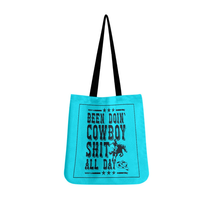 Been Doin' Cowboy Sh*t - Cloth Tote Bags