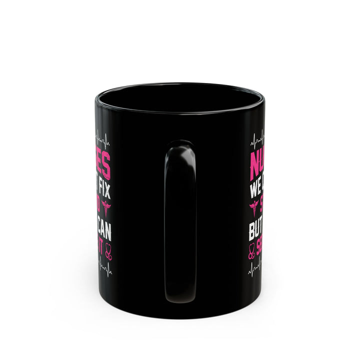 Can't Fix Stupid - Black Mug (11oz, 15oz)