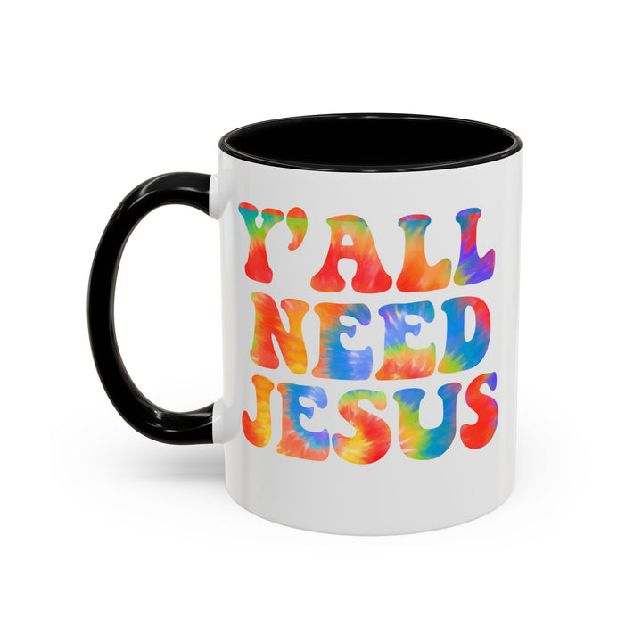 Y'All Need Jesus - Accent Coffee Mug (11, 15oz)
