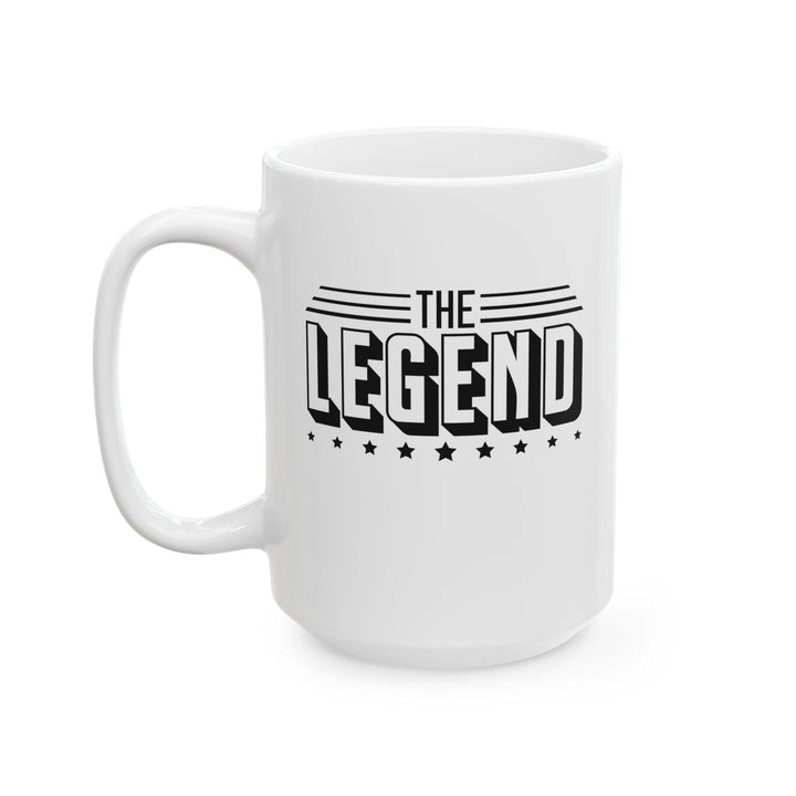 The Legend - Ceramic Mug, (11oz, 15oz)