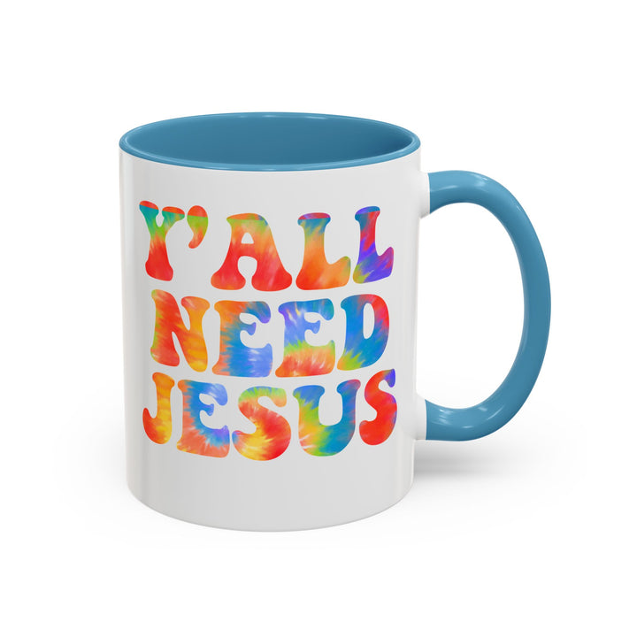 Y'All Need Jesus - Accent Coffee Mug (11, 15oz)